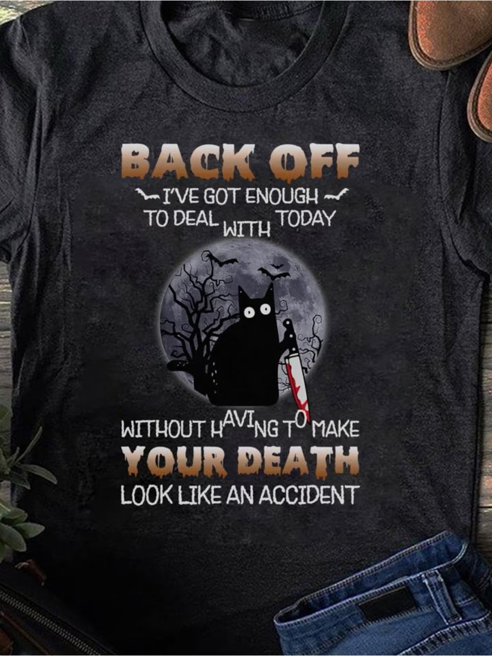 Back Off Cat Halloween Shirt, Funny dark humor Cat Graphic Tee - Black Unisex